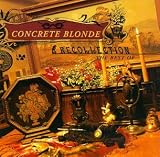Recollection: The Best of Concrete Blonde