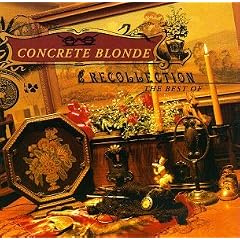 Recollection: The Best of Concrete Blonde