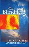 On Blindness: Letters between Bryan Magee and Martin Milligan