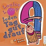 Jeden Tag gut drauf 50 Power Karten - Die starken Affirmationen auf den Karten sorgen f&uuml;r mehr Power, Spa&szlig; und Lust am Le - 