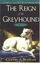 The Reign of the Greyhound