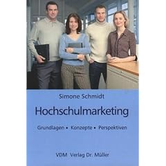 Hochschulmarketing: Grundlagen �  Konzepte �  Perspektiven