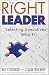 The Right Leader: Selecting Executives Who Fit