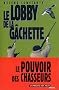 Le Lobby de la g�chette