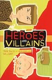 Heroes and Villains (Fcbg Anthology 2002)