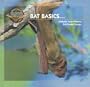 Bat Basics (Young Explorers Series Bats)