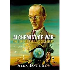 Alchemist of War: the life of Basil Liddell Hart