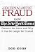 Journalistic Fraud: How The New York Times Distorts the News and Why It Can No Longer Be Trusted