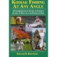 Kodiak Fishing at Any Angle