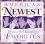 America's Newest Praise & Worship Favorites 1