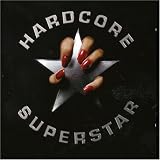 Hardcore Superstar -  Hardcore Superstar