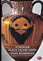 Athenian Black Figure Vases (World of Art)