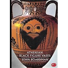 Athenian Black Figure Vases (World of Art)