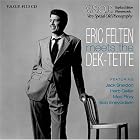 Eric Felten Meets the Dek-tette by  Eric Felten 