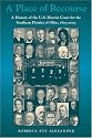 Place Of Recourse: History Of Us District Court For (Ohio University Press Series on Law, Society, and Politcs in Midwest)