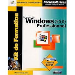 Microsoft Windows 2000 Professional - Kits de Ressources Techniques - livre de r�f�rence - fran�ais