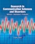 Research in Communication Sciences and Disorders: Methods-Applications-Evaluations