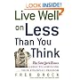 Live Well on Less Than You Think: The New York Times Guide to Achieving Your Financial Freedom