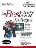 Best 357 Colleges, 2005 Edition (College Admissions Guides)
