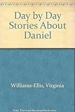 Day by day stories about Daniel