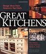 Great Kitchens: Design Ideas from America's Top Chefs