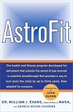 Astrofit: the Age-Reversal Program Used by Astronauts - Now Adapted for Everyone