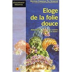 Eloge de la folie douce