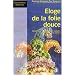 Eloge de la folie douce