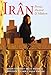 Iran: Persia: Ancient and Modern (Fourth Edition) (Odyssey Illustrated Guides)