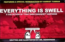 Everything Is Swell: A Collection of "That Darn Chauncey" Cartoons