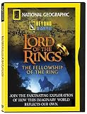 National Geographic Beyond the Movie - The Lord of the Rings - The Fellowship of the Ring