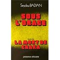 Sous l'orage (Kany): Roman ; suivi de, La mort de Chaka : pi�ce en cinq tableaux