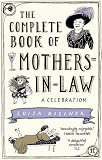 The Complete Book of Mothers-in-Law: A Celebration