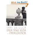 Der Tag vor dem Gl�ck: Roman