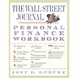 The Wall Street Journal. Personal Finance Workbook&nbsp;&nbsp;by Jeff D. Opdyke 