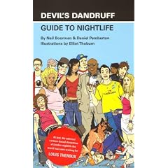 "Devil's Dandruff" Guide to Nightlife