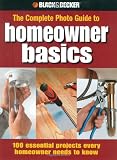 Homeowner Basics (Black & Decker Complete Photo Guide)