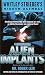 Casebook: Alien Implants (Whitley Strieber's Hidden Agendas)