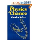 The Physics of Chance: From Blaise Pascal to Niels Bohr by  Charles Ruhla and G. Barton