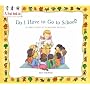 Do I Have to Go to School?: A First Look at Starting School