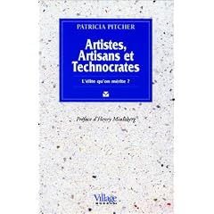 Artistes, artisans et technocrates : l'�lite qu'on m�rite?