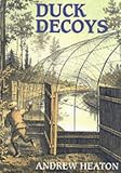 Duck Decoys (Shire Library)