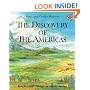 The Discovery of the Americas: From Prehistory Through the Age of Columbus (The American Story)