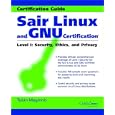 Sair Linux and GNU Certification Level 1, Security, Ethics & Privacy