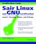 Sair Linux and GNU Certification Level 1, Security, Ethics & Privacy