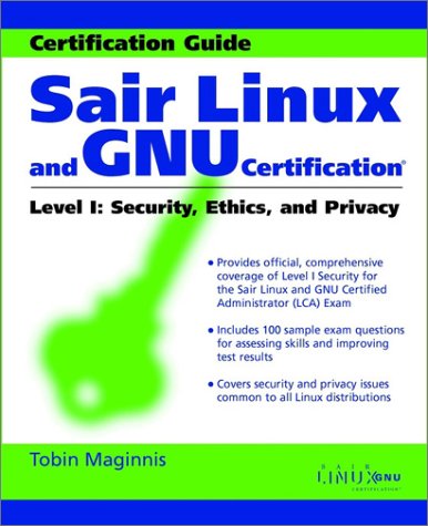 Sair Linux and GNU Certification Level 1, Security, Ethics & Privacy