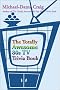 The Totally Awesome 80s TV Trivia Book The Totally Awesome 80s TV Trivia Book