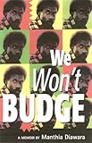 We won't budge : an African exile in the world