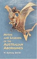 Myths and Legends of the Australian Aborigines
