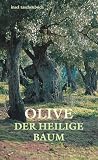 Olive: Der heilige Baum - Geschichten und Gedichte (insel taschenbuch) - 